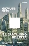 È il capitalismo,...