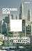 È il capitalismo, bellezza!: L'estetica all'assalto delle città (Italian Edition)