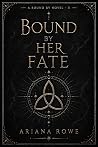 Bound By Her Fate Bound By Her Fate