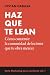 Haz que te lean: Serie Marketing para escritores: cómo construir comunidad, vender libros, autopublicación y crecer sin perderte. Vol. 1 (Spanish Edition)