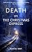 Death on The Christmas Expr...