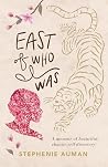 East of Who I Was...