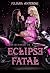 Eclipse Fatal (Rosas de Sangue Livro 2) (Portuguese Edition)