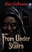 From Under the Stairs: A Chilling Supernatural Horror