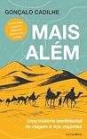 Mais Além: Uma hi...