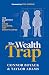 The Wealth Trap: The Bluepr...