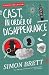 Cast, in Order of Disappearance (Charles Paris, #1)
