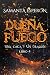 La dueña del fuego: Una chi...