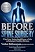Before Spine Surgery by Venkat Sethuraman
