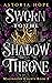 Sworn to the Shadow Throne