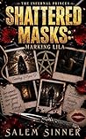 Shattered Masks: ...