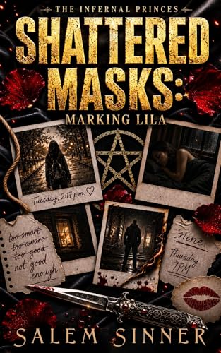 Shattered Masks: Marking Lila (The Infernal Princes Book 1)