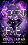 A Court of Fae: a fae romantasy (Fae of Skye-series of 4 Book 1) A Court of Fae: a fae romantasy (Fae of Skye-series of 4 Book 1)