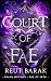 A Court of Fae by Reut Barak