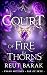 A Court of Fire and Thorns:...