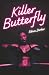 Killer Butterfly by Ediva Zanker