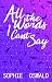 All the Words I Can't Say (All the Words, Max's Novella)
