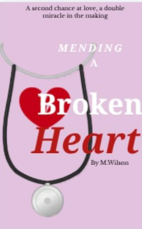 Mending a Broken Heart: Loyalty, Lies, and New Beginnings (A Heart Reborn Book 1)
