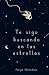 Te sigo buscando en las estrellas by Felipe Melendres