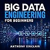 Big Data Engineering for Beginners Big Data Engineering for Beginners