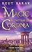 Magic in the Time of Corona...
