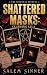 Shattered Masks: Claiming L...