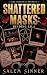 Shattered Masks: Binding Li...