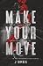 Make Your Move (Hannaford Prep)