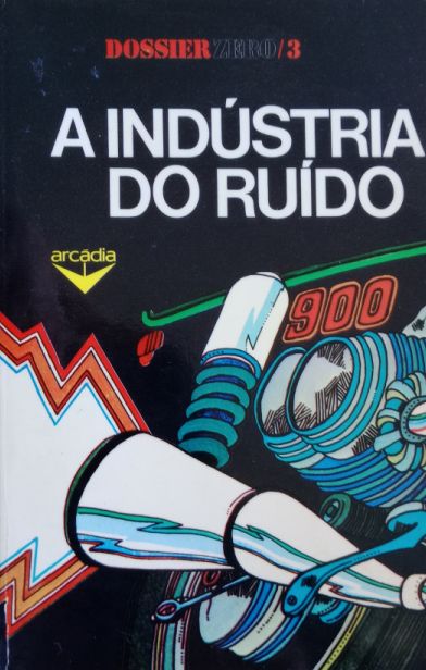 A indústria do ruído