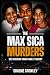 The Max Sica Murders