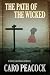 THE PATH OF THE WICKED a gr...