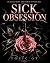 SICK OBSESSION (Florentino ...