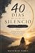 40 Días de Viaje en Silenci...