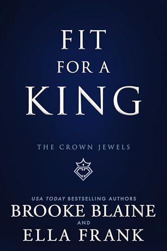 Fit for a King (The Crown Jewels Book 1)
