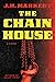 The Chain House: A Novel