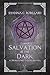 Salvation in the Dark: A Br...