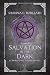 Salvation in the Dark: A Brimstone Court Novel (The Brimstone Court Novels Book 7)