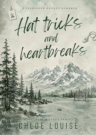 Hat tricks and heartbreaks: A spicy, must-read, forced proximity, small town romance featuring a journalism student x hockey captain