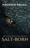 Salt-Born: A Nove...