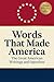 Words That Made America: Th...