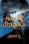 Not All Dragons