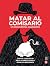 Matar al comisario: Un docu...