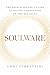 Soulware: The High Achiever...