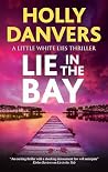 LIE IN THE BAY a ...