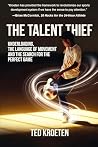 The Talent Thief:...