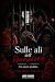 Sulle ali dell'emozione: Un amore proibito (Love Shaker Publishing) (Italian Edition)