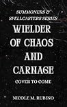 Wielder of Chaos ...