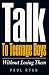 Talk To Teenage Boys Withou...