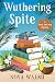 Wuthering Spite by Nova Walsh
