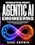 Production-Ready Agentic AI Engineering by CADE Corwin